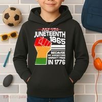Not July 4th Juneteenth 1885 Kids Hoodie thumb 2