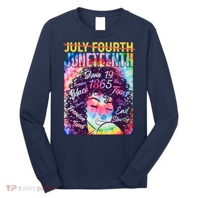 Not July 4th Juneteenth Tie Dye African American Woman Long Sleeve Shirt