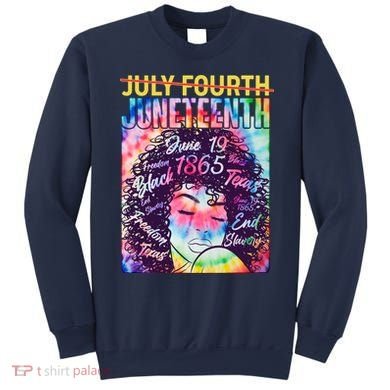 Not July 4th Juneteenth Tie Dye African American Woman Sweatshirt