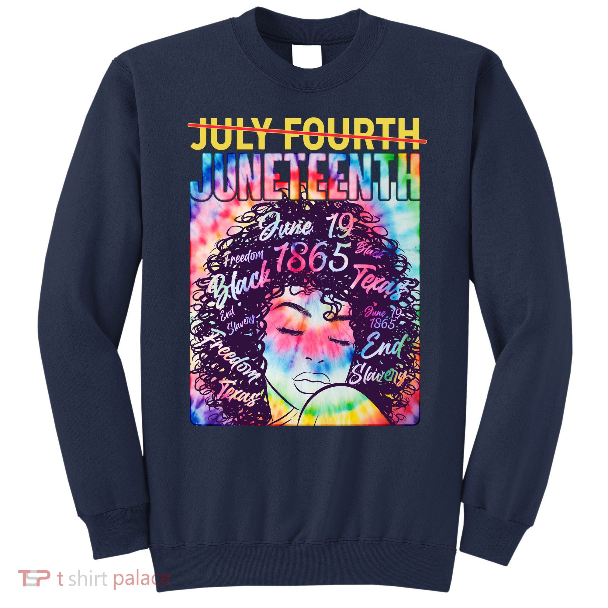 Not July 4th Juneteenth Tie Dye African American Woman Sweatshirt