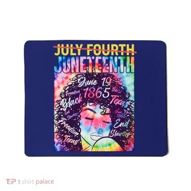 Not July 4th Juneteenth Tie Dye African American Woman Mousepad