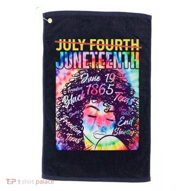 Not July 4th Juneteenth Tie Dye African American Woman Golf Towel