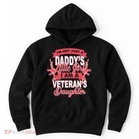 Not just A Daddy's Little Girl I'm A Veterans Daughter Hoodie thumb 0