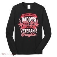 Not just A Daddy's Little Girl I'm A Veterans Daughter Long Sleeve Shirt thumb 0