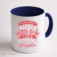 Not just A Daddy's Little Girl I'm A Veterans Daughter Coffee Mug thumb 1