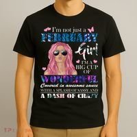 Not Just A February Girl Wonderful Sassy Birthday  T-Shirt thumb 3