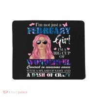 Not Just A February Girl Wonderful Sassy Birthday  Mousepad thumb 0