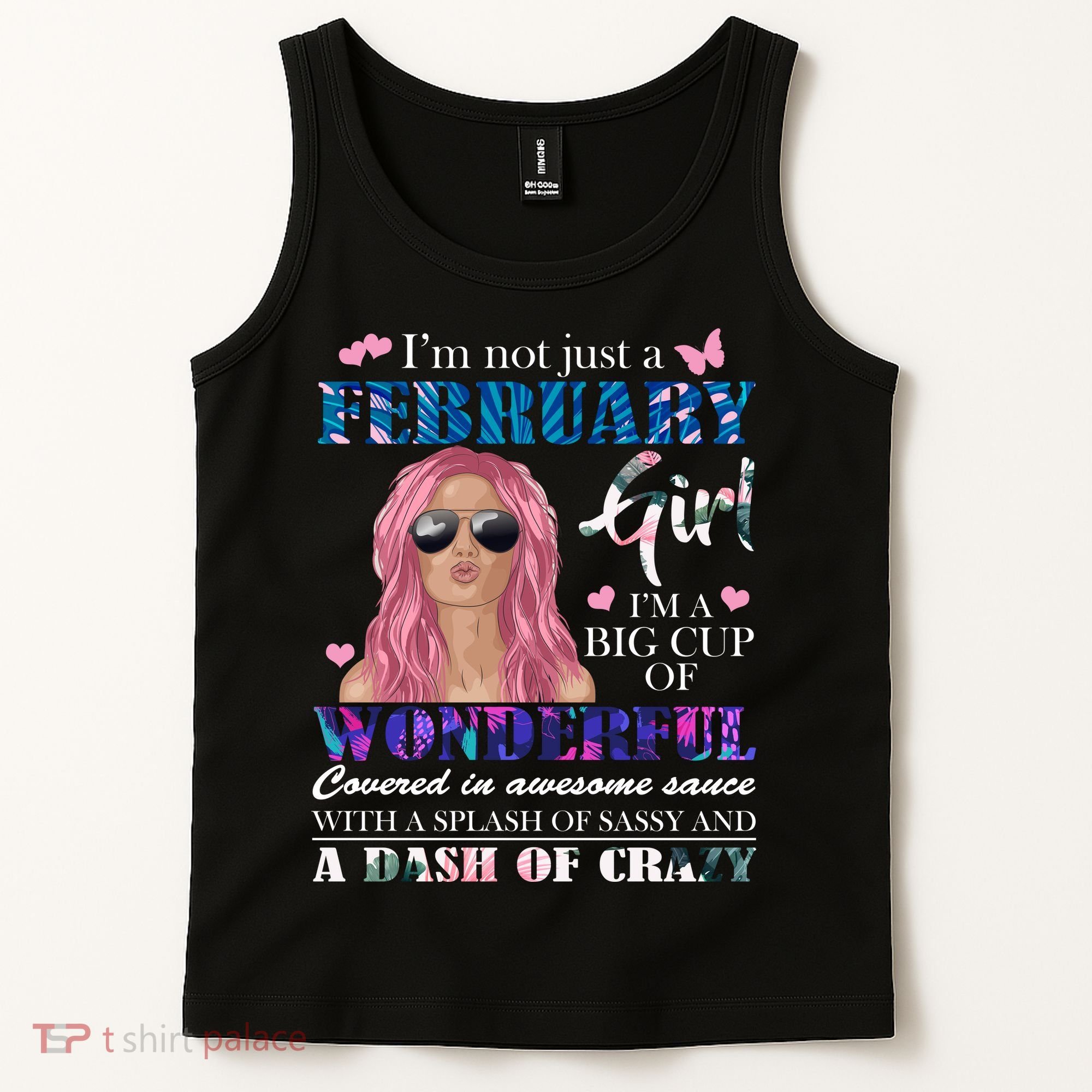 Not Just A February Girl Wonderful Sassy Birthday  Tank Top