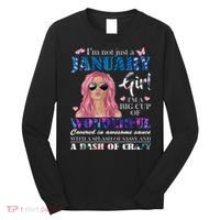 Not Just A Janurary Girl Wonderful Sassy Birthday  Long Sleeve Shirt thumb 0