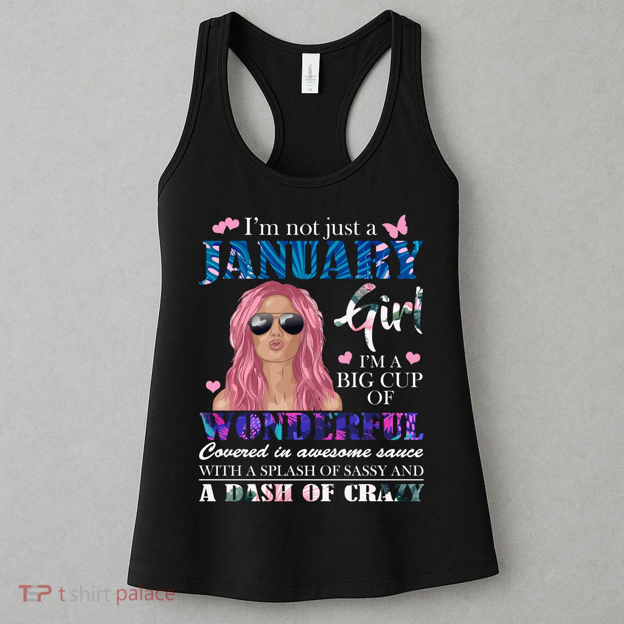 Not Just A Janurary Girl Wonderful Sassy Birthday  Women's Tank Top
