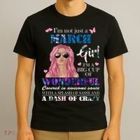 Not Just A March Girl Wonderful Sassy Birthday  T-Shirt thumb 3