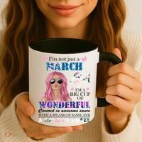 Not Just A March Girl Wonderful Sassy Birthday  Coffee Mug thumb 3