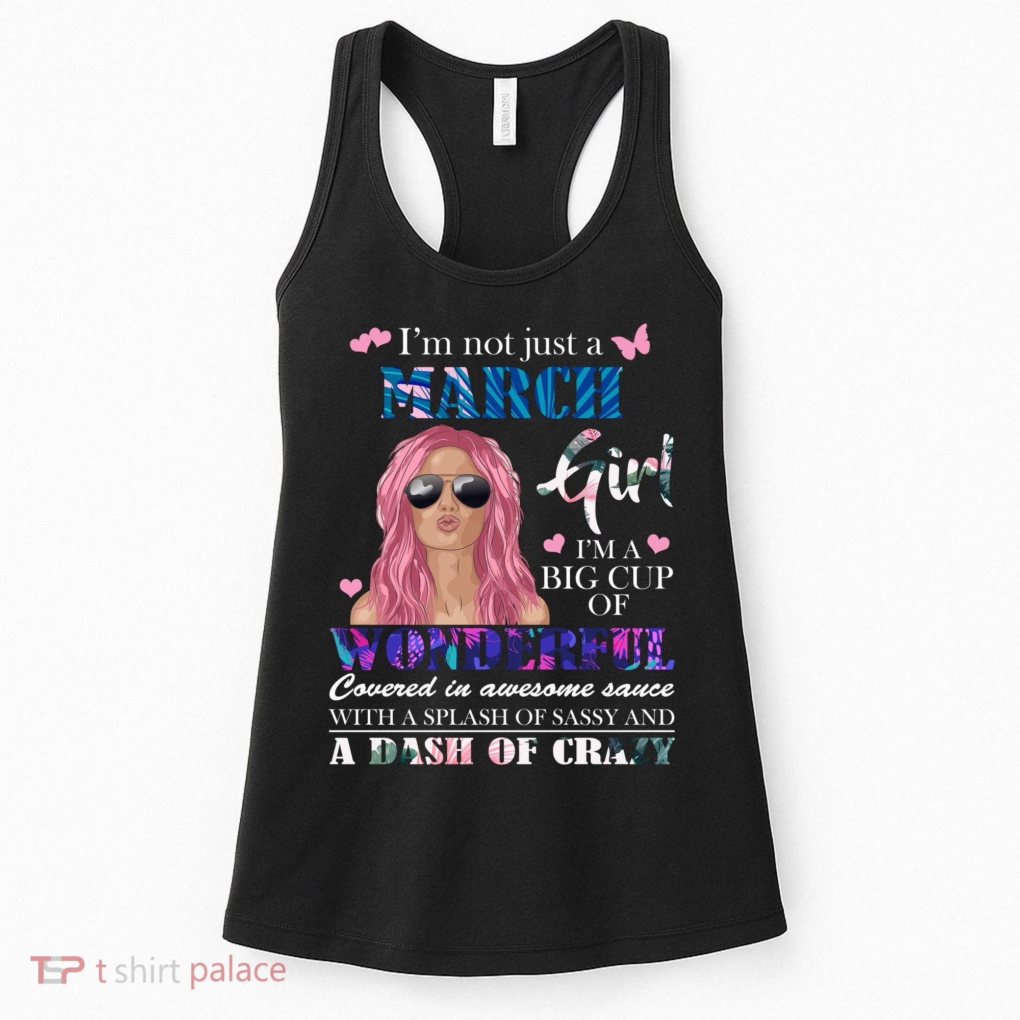 Not Just A March Girl Wonderful Sassy Birthday  Women's Tank Top