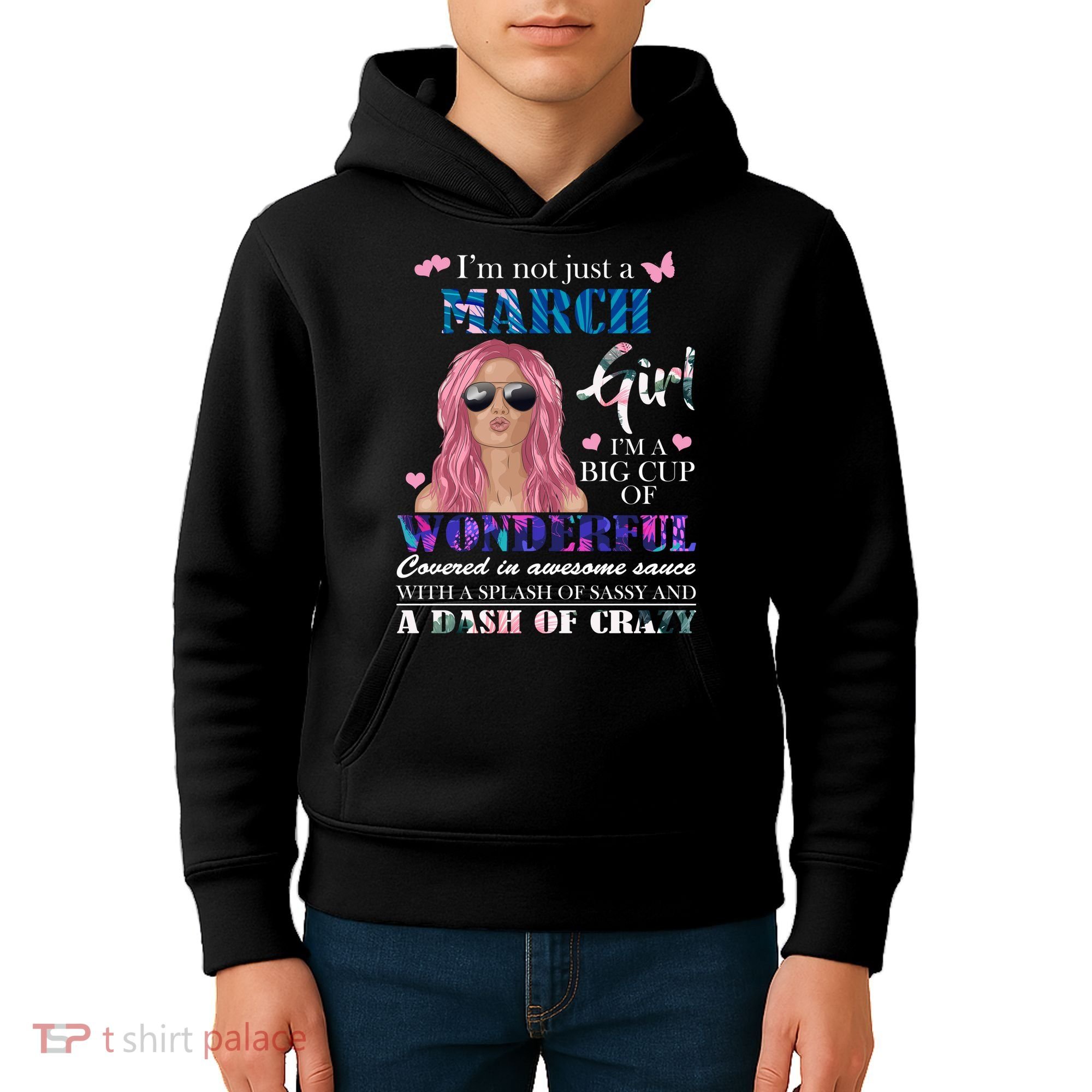 Not Just A March Girl Wonderful Sassy Birthday  Kids Hoodie