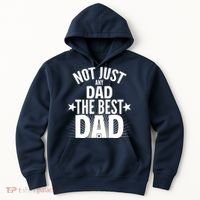 Not Just Any Dad The Best Dad Hoodie thumb 0