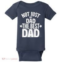 Not Just Any Dad The Best Dad Baby Bodysuit thumb 0