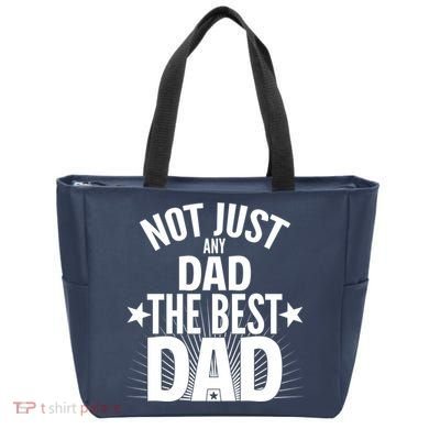 Not Just Any Dad The Best Dad Tote Bag