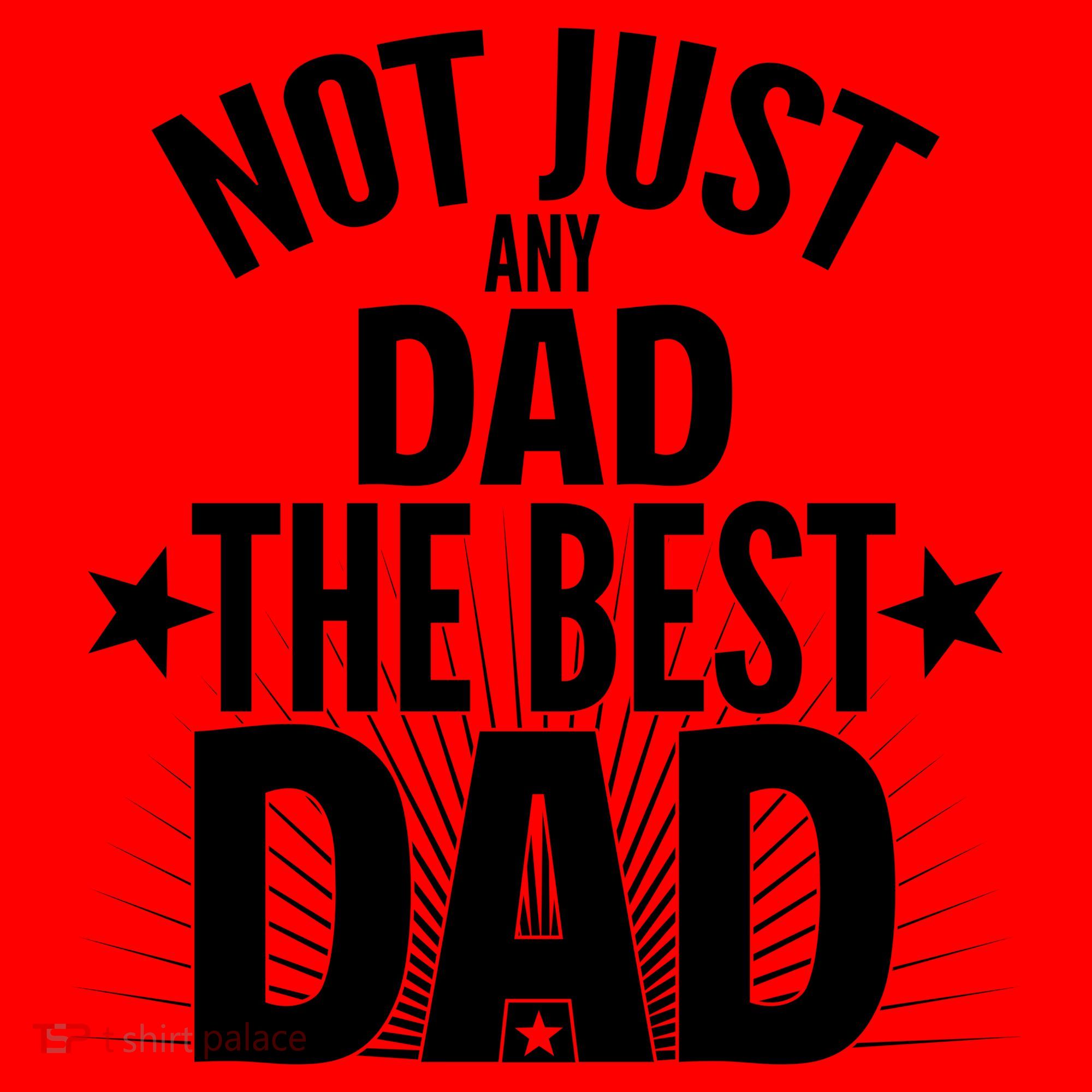 Not Just Any Dad The Best Dad Santa Hat