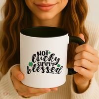 Not Lucky Simply Blessed Coffee Mug thumb 3