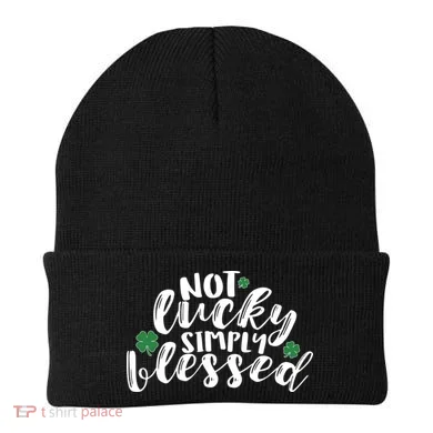 Not Lucky Simply Blessed Beanie