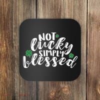 Not Lucky Simply Blessed Coaster thumb 0