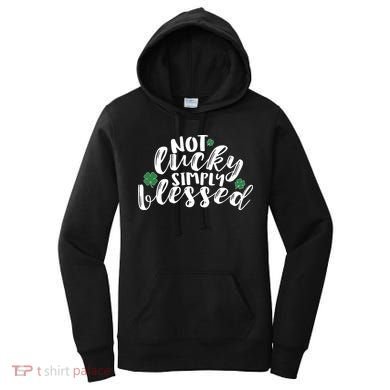 Not Lucky Simply Blessed Women's Hoodie
