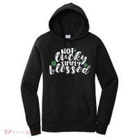 Not Lucky Simply Blessed Women's Hoodie thumb 0