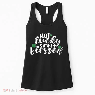 Not Lucky Simply Blessed Women's Tank Top