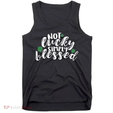 Not Lucky Simply Blessed Tank Top