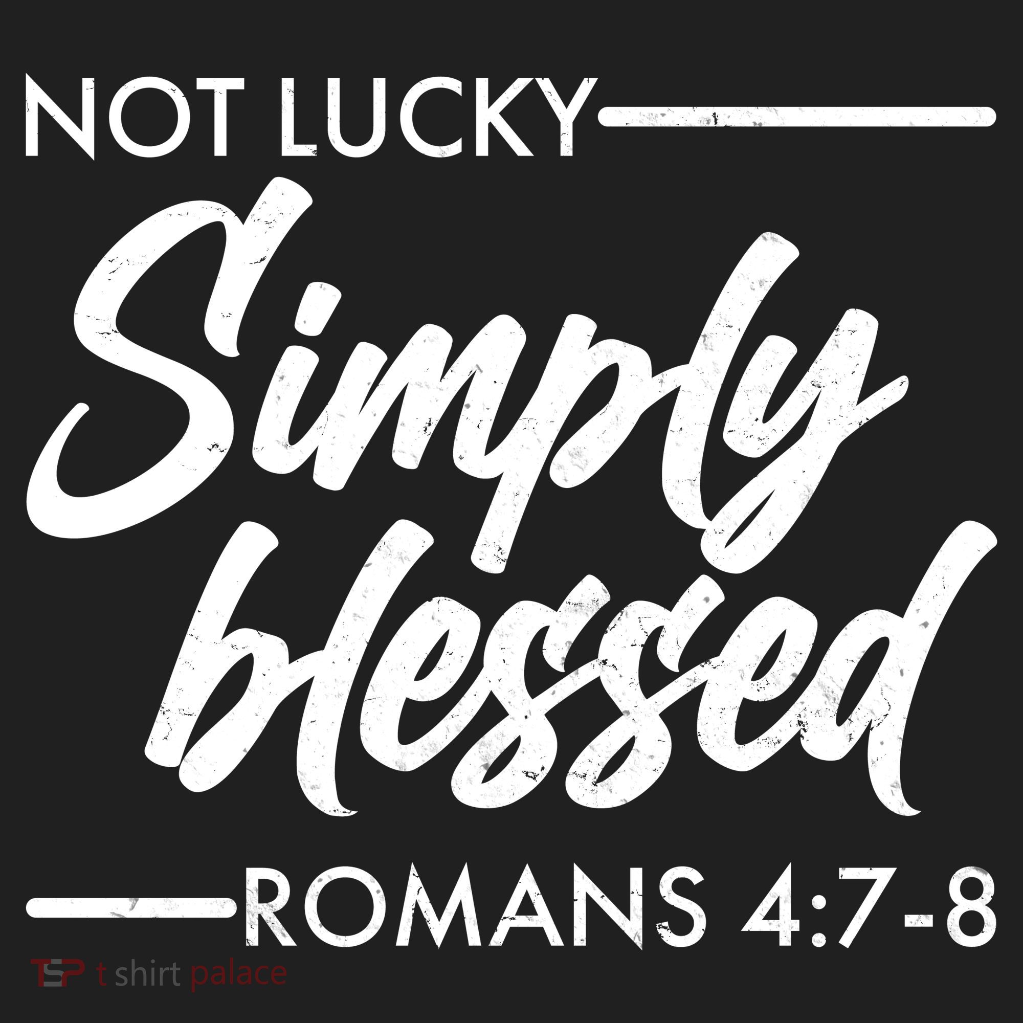 Not Lucky Simply Blessed Romans 4: 7-8 Beanie