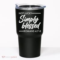 Not Lucky Simply Blessed Romans 4: 7-8 Tumbler thumb 0