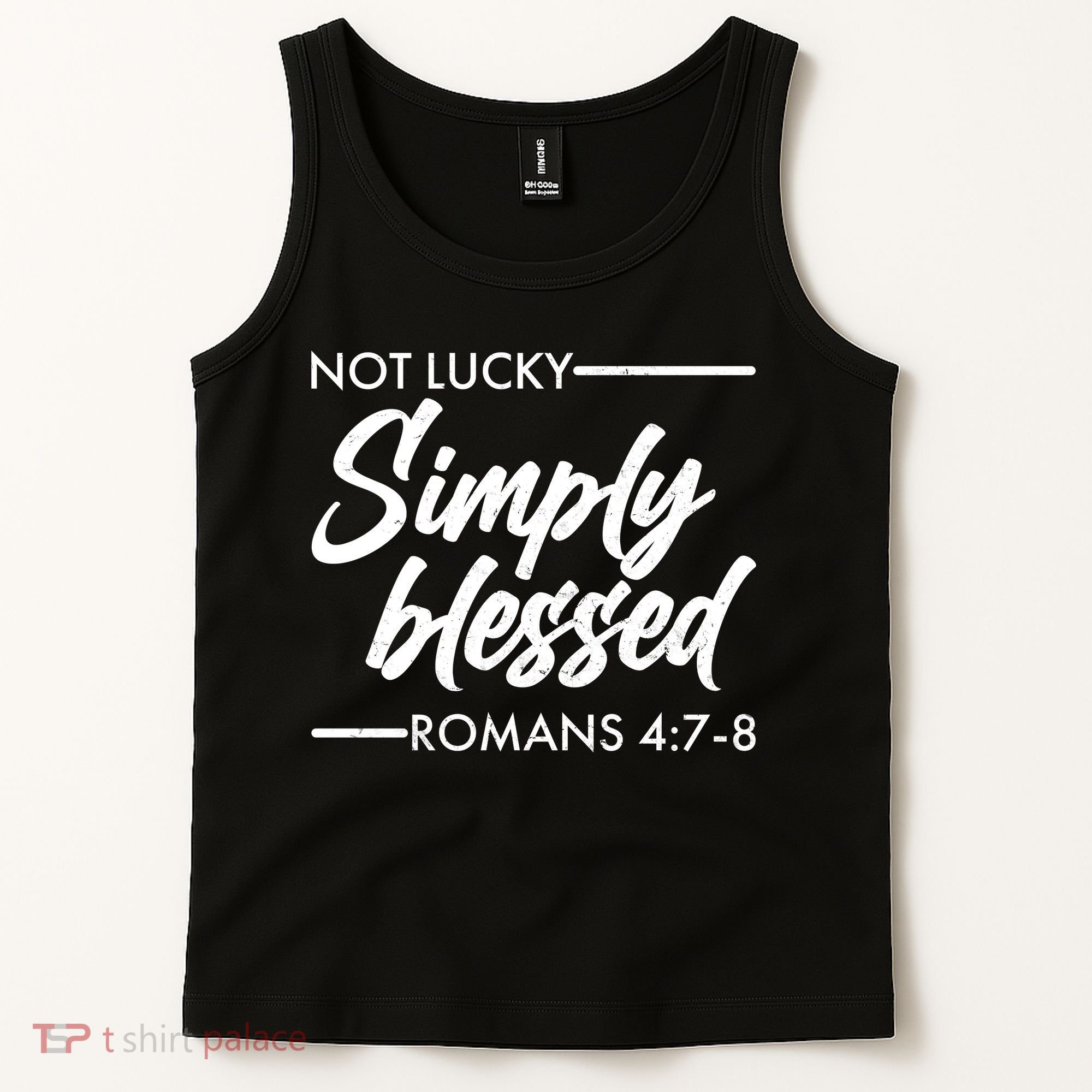 Not Lucky Simply Blessed Romans 4: 7-8 Tank Top