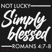 Not Lucky Simply Blessed Romans 4: 7-8 Tank Top thumb 6