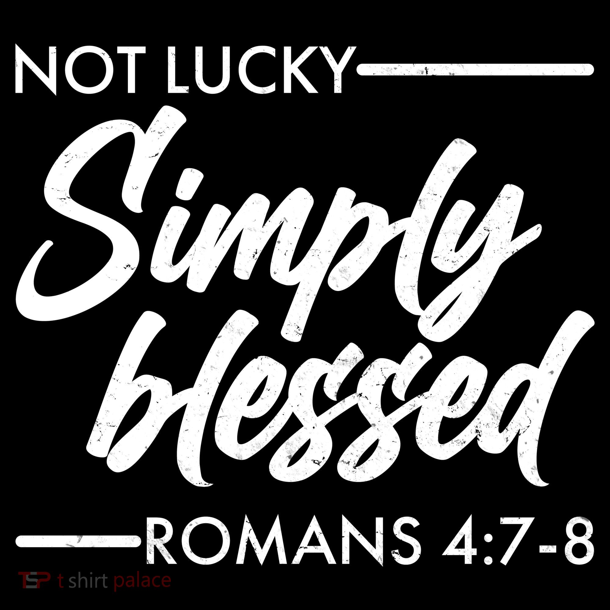 Not Lucky Simply Blessed Romans 4: 7-8 Kids Long Sleeve Shirt
