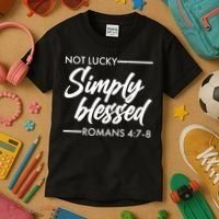 Not Lucky Simply Blessed Romans 4: 7-8 Kids T-Shirt thumb 3