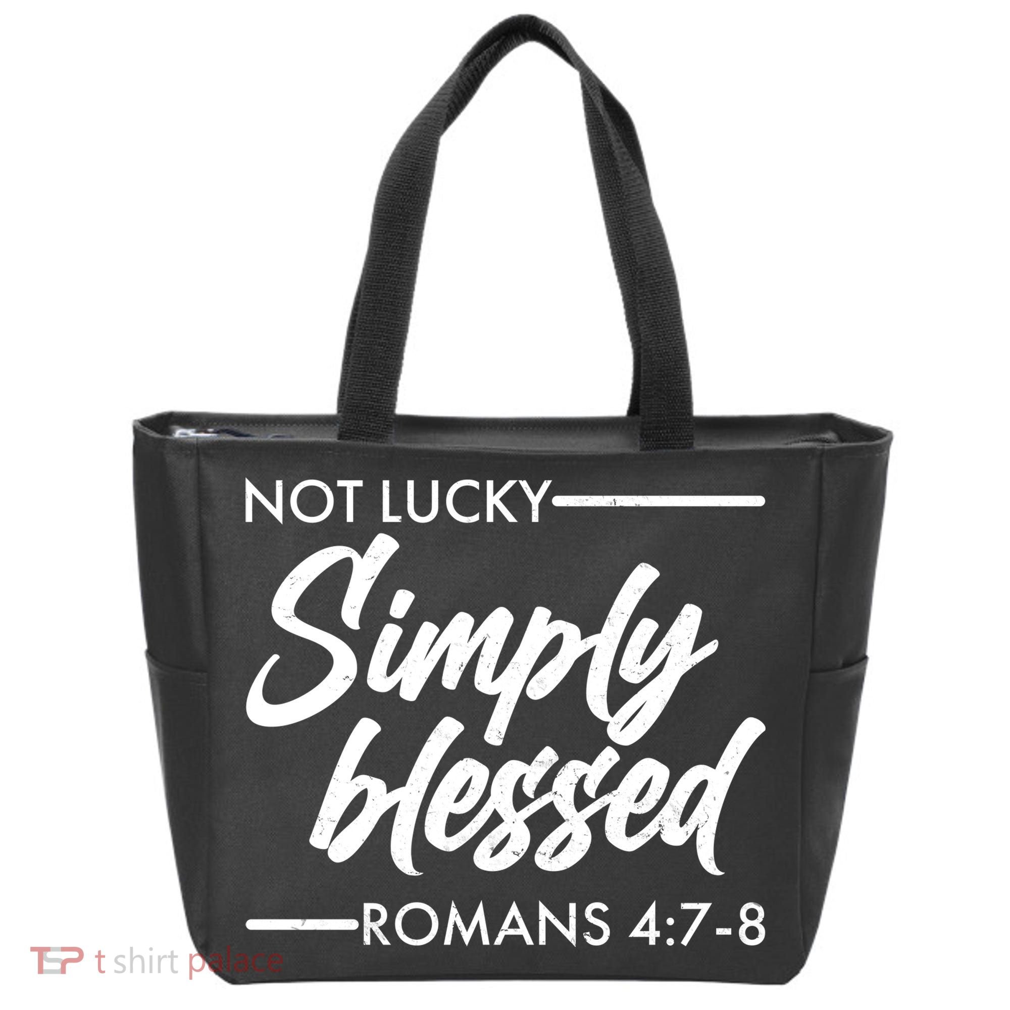 Not Lucky Simply Blessed Romans 4: 7-8 Tote Bag