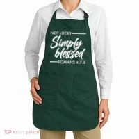 Not Lucky Simply Blessed Romans 4: 7-8 Apron thumb 2