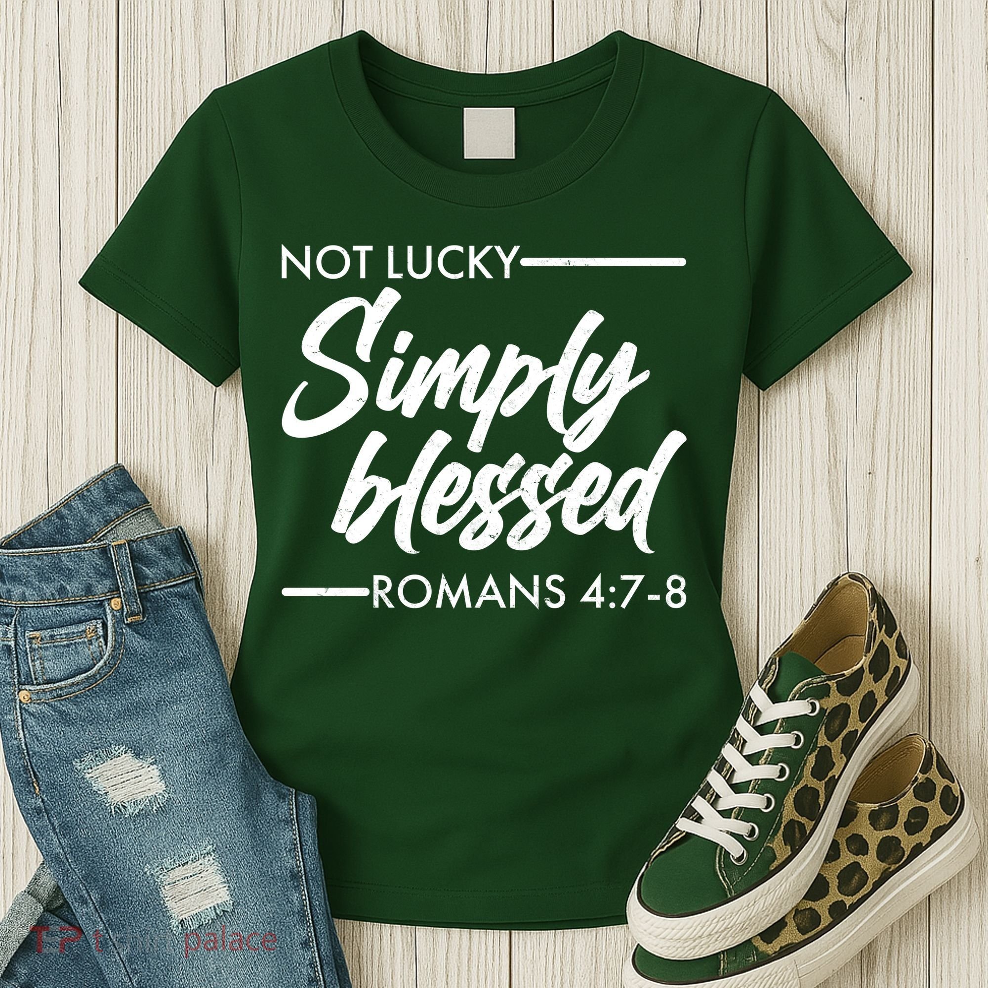 Not Lucky Simply Blessed Romans 4: 7-8 Women's T-Shirt