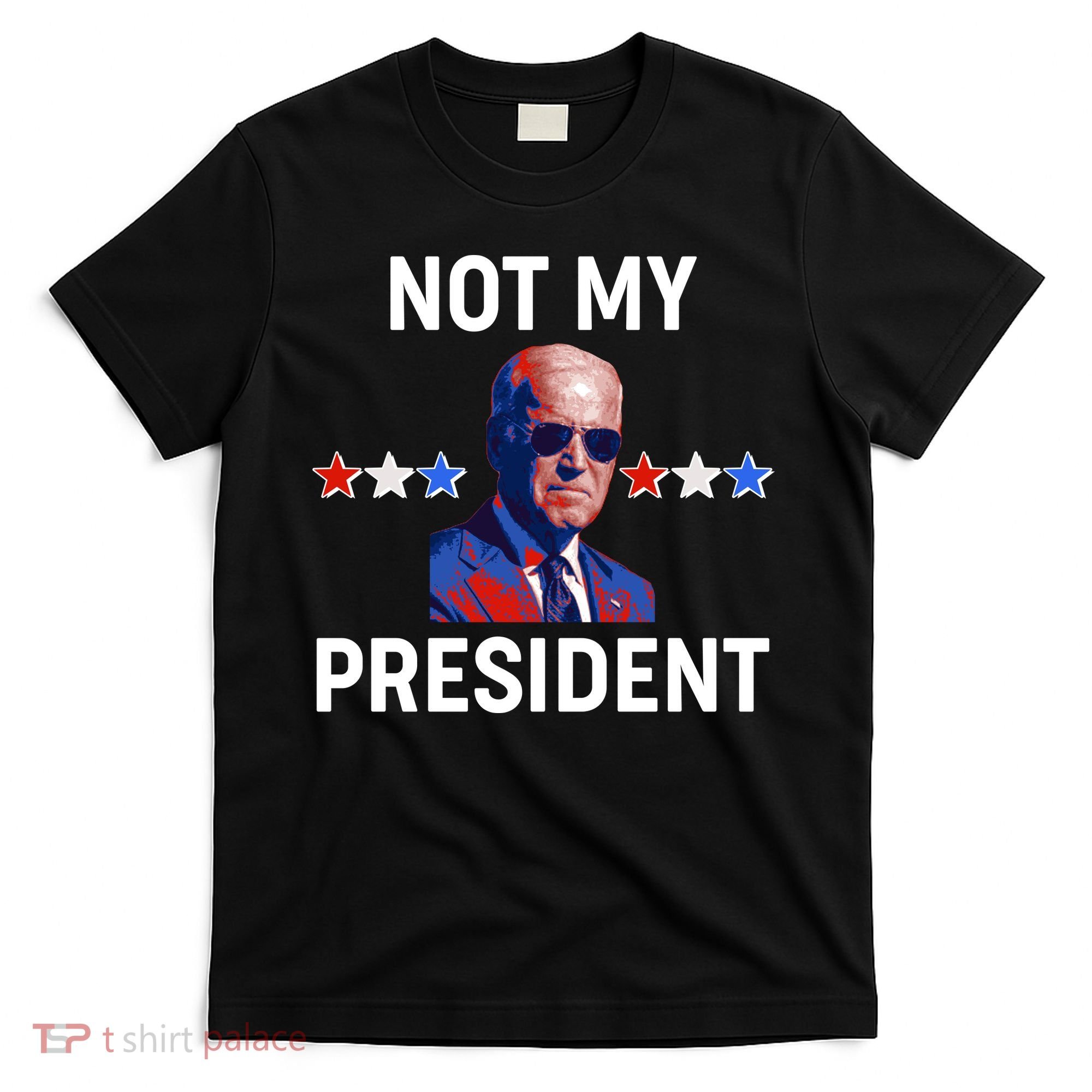 Not My President Anti Biden Pro Trump 2020 Election T-Shirt