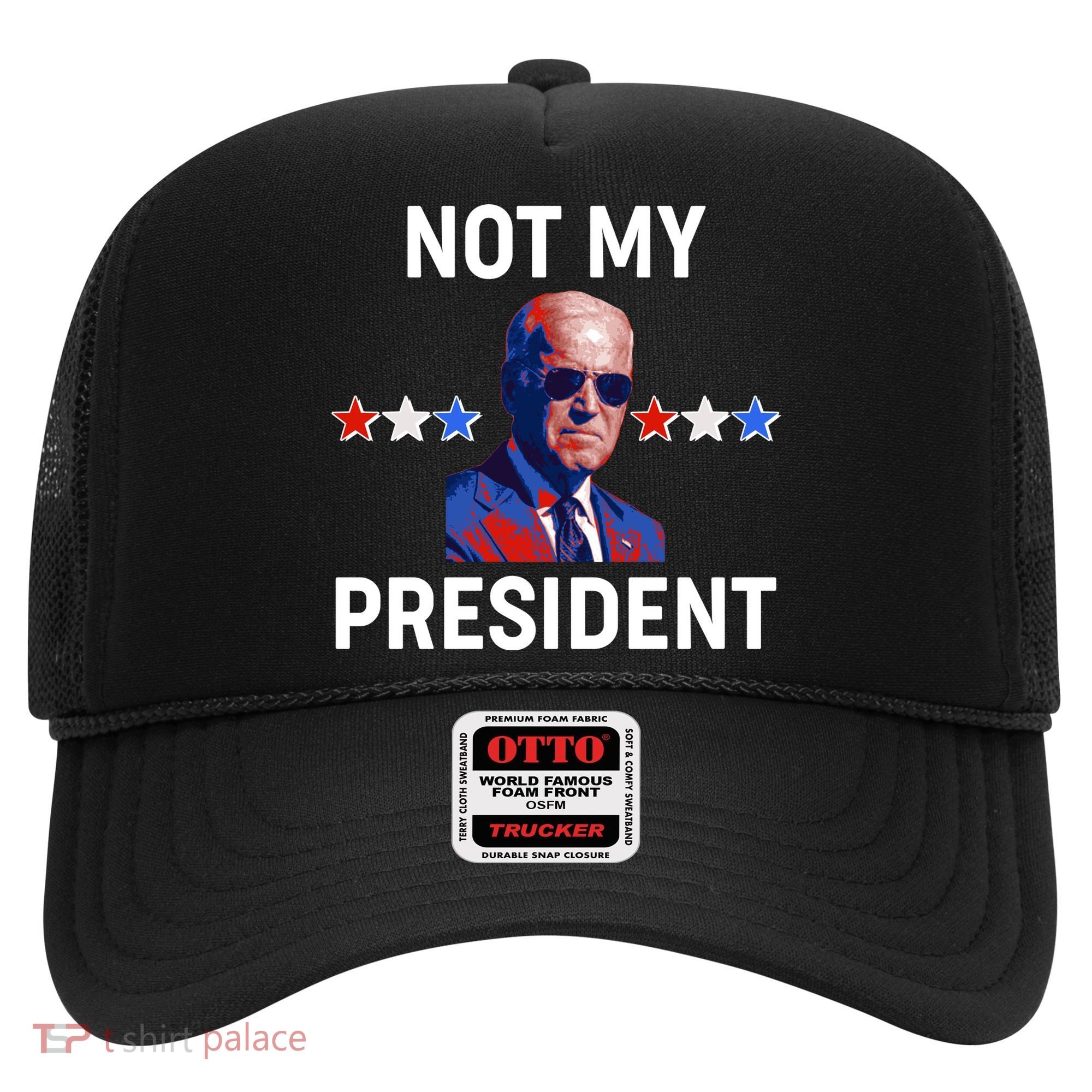 Not My President Anti Biden Pro Trump 2020 Election Hat