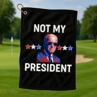 Not My President Anti Biden Pro Trump 2020 Election Golf Towel thumb 1