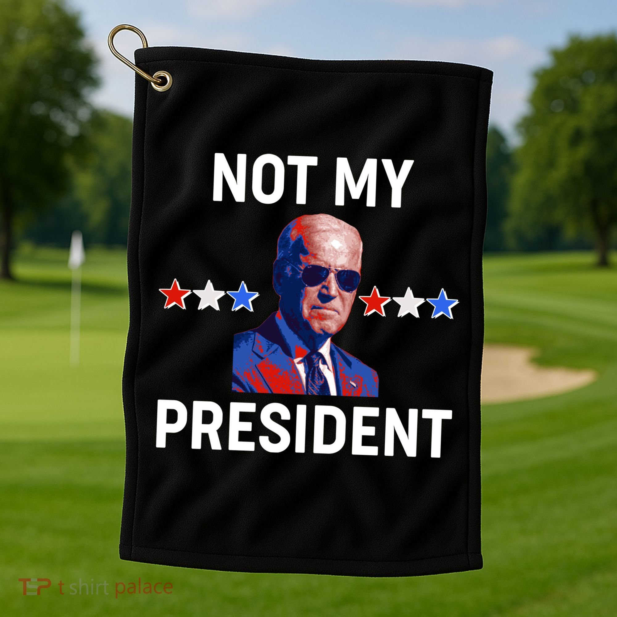 Not My President Anti Biden Pro Trump 2020 Election Golf Towel