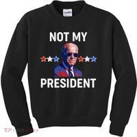Not My President Anti Biden Pro Trump 2020 Election Kids Sweatshirt thumb 0