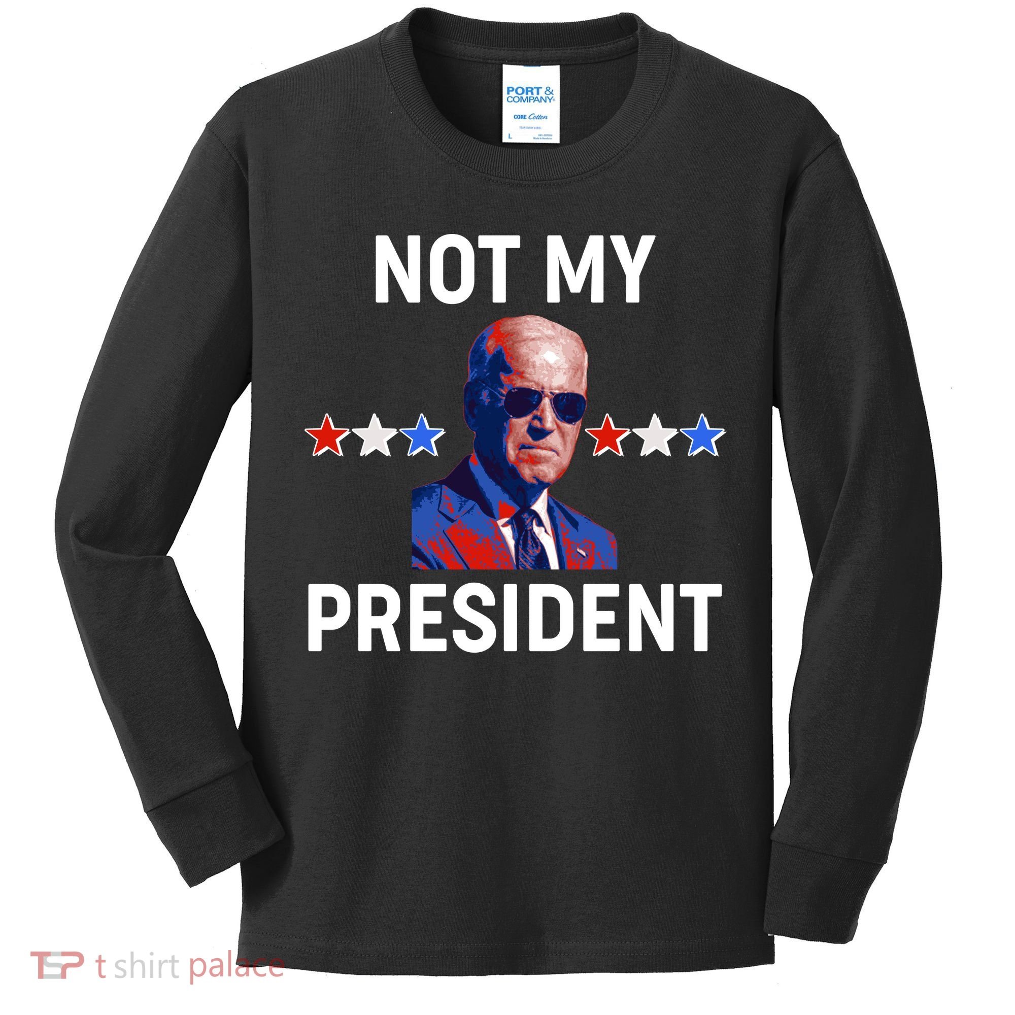 Not My President Anti Biden Pro Trump 2020 Election Kids Long Sleeve Shirt