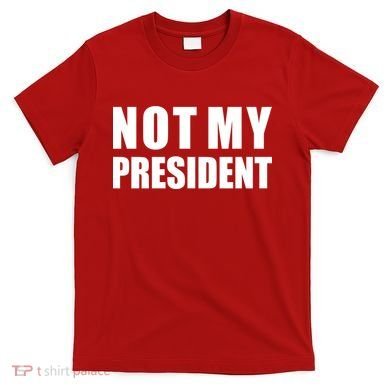 Not My President Classic Logo T-Shirt