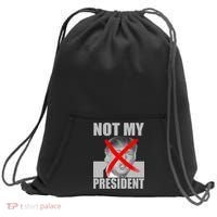 Not My President Red X Spray Paint Anti-Trump Sweatshirt Cinch Pack Bag thumb 0