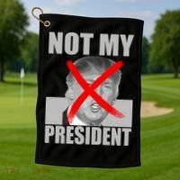 Not My President Red X Spray Paint Anti-Trump Golf Towel thumb 1