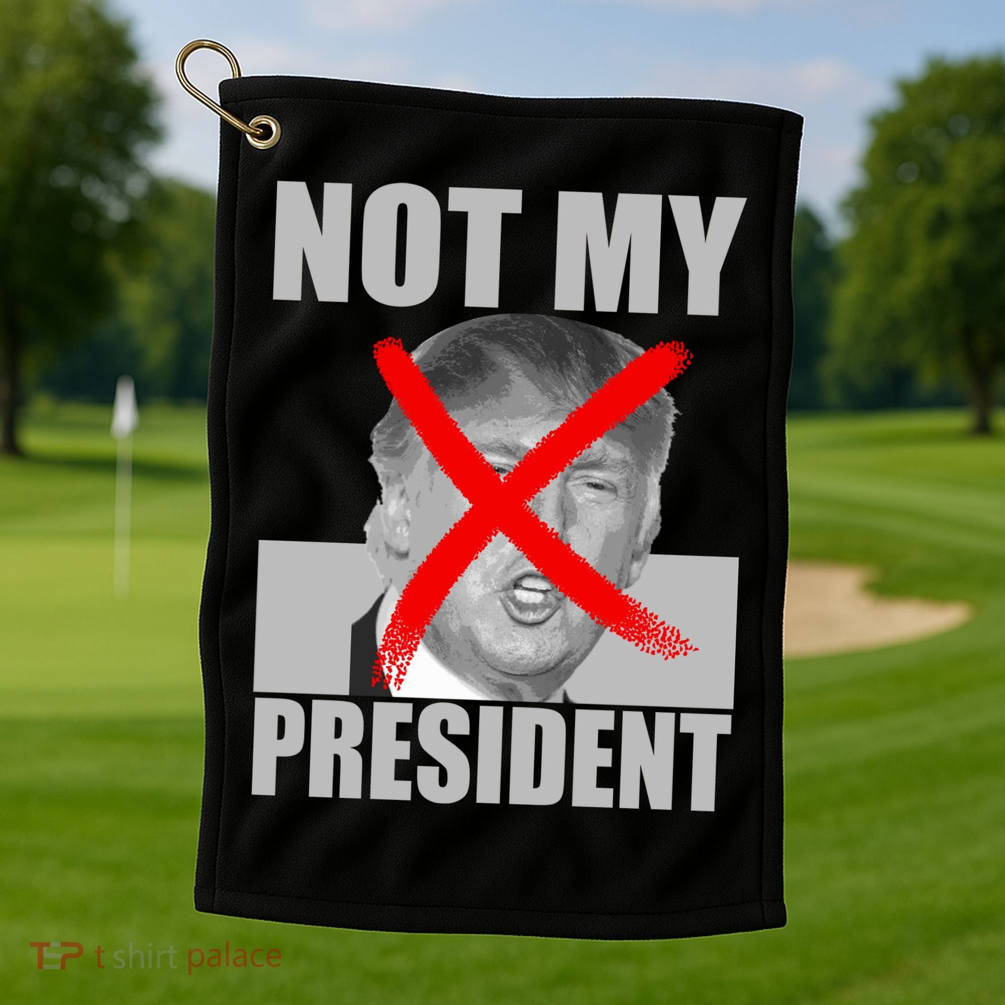 Not My President Red X Spray Paint Anti-Trump Golf Towel