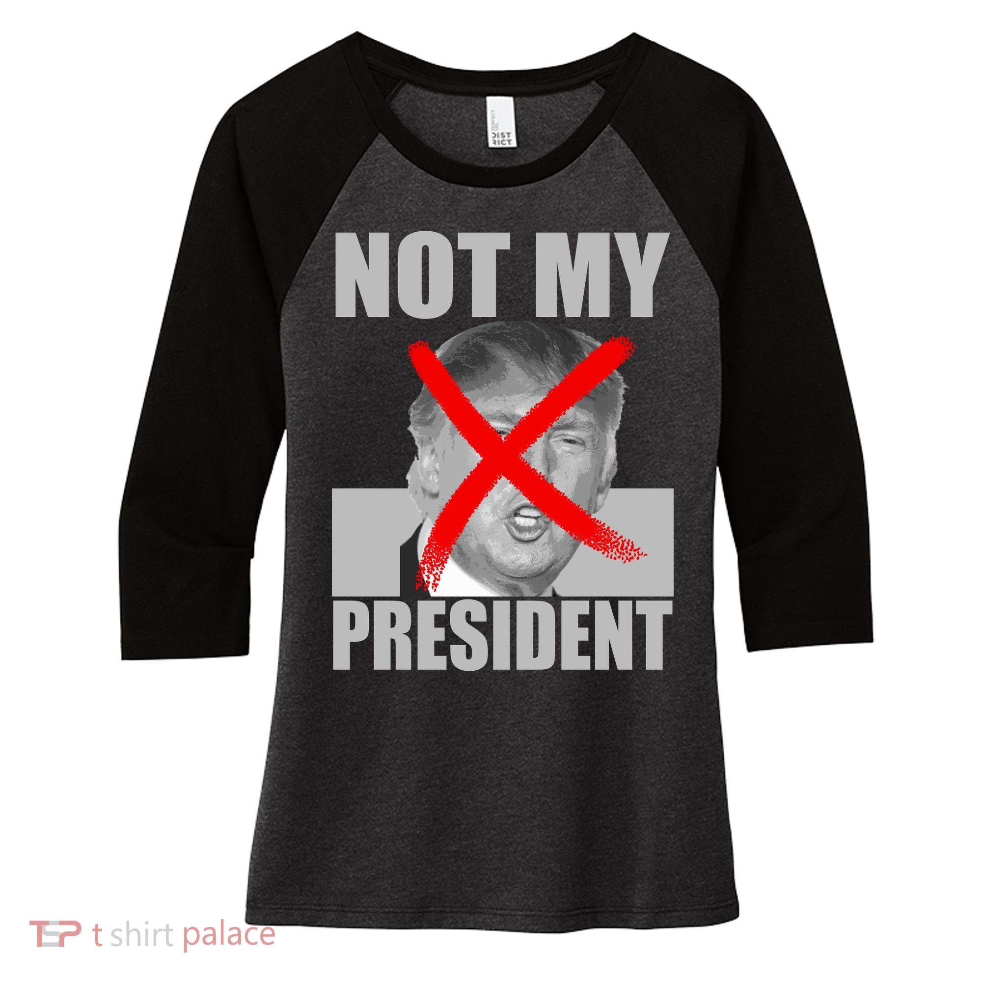 Not My President Red X Spray Paint Anti-Trump Women's Tri-Blend 3/4-Sleeve Raglan Shirt