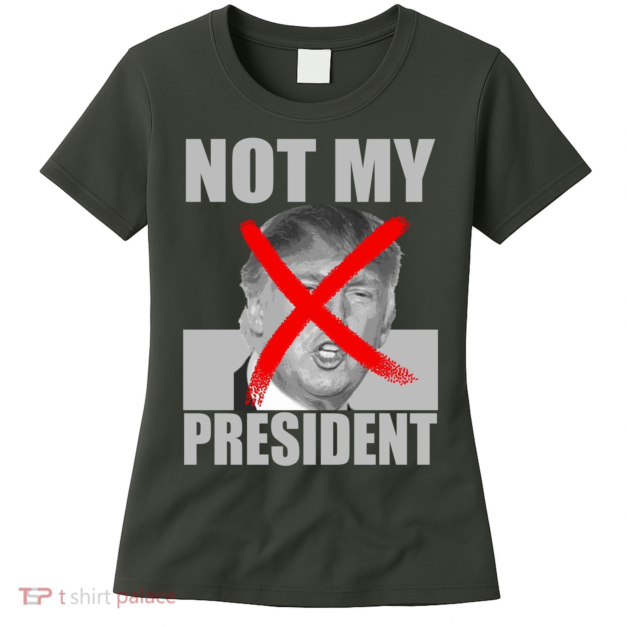 Not My President Red X Spray Paint Anti-Trump Women's T-Shirt